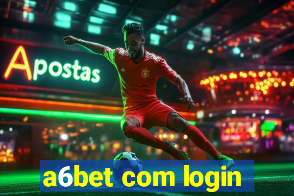 a6bet com login